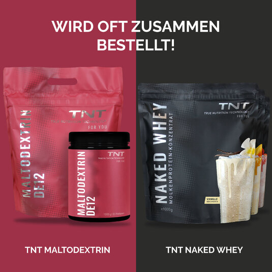 Beliebte Kombi: TNT Maltodextrin DE12 und TNT Naked Whey Protein